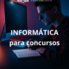 Informática para Concursos
